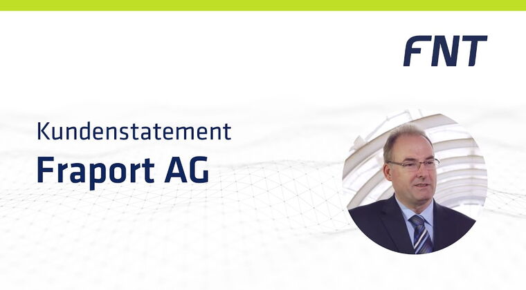 Kundenstatement Fraport AG | FNT Software
