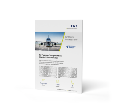 Anwenderbericht - Die Flughafen Stuttgart GmbH nutzt IT Dokumentation Software von FNT für das Managen ihrer IT-Infrastrukturen.